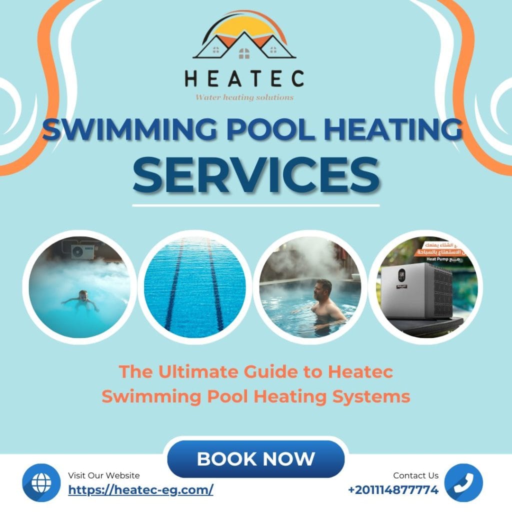 The Ultimate Guide to Heatec Swimming Pool Heating Systems